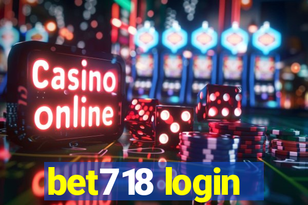 bet718 login